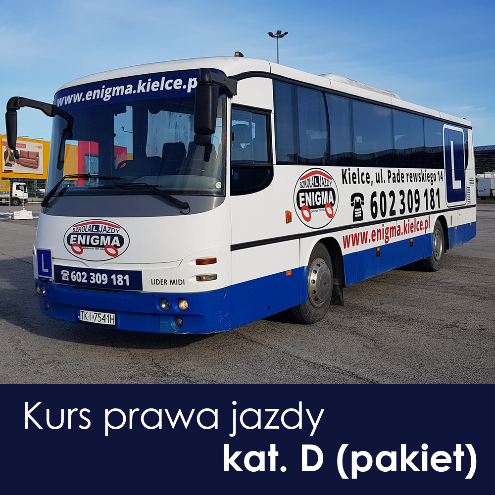 Kurs prawa jazdy kat. D + KWP w pakiecie w Szkole Jazdy ENIGMA